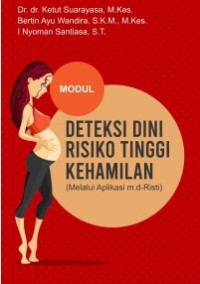 Image of Modul Deteksi Dini Risiko Tinggi Kehamilan