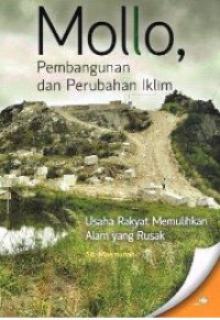 Image of Mollo : pembangunan dan perubahan iklim = usaha rakyat memulihkan alam yang rusak