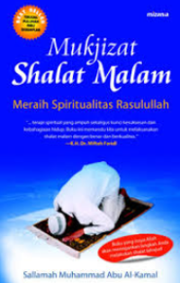 Image of Mukjizat shalat malam : meraih spiritualitas rasulullah