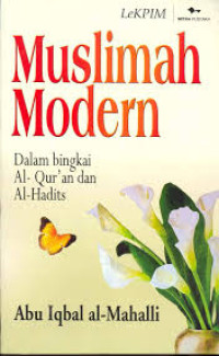 Image of Muslimah modern dalam bingkai al-qur'an dan al-hadist