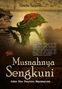 Image of Musnahnya Sengkuni : Lidah Ular Penyulut Bharatayudal