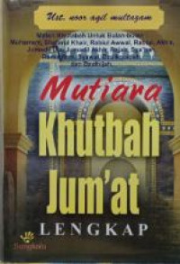 Image of Mutiara khutbah jum'at : lengkap
