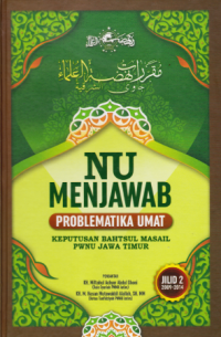 Image of Nu menjawab problematika umat : keputusan bahtsul masail pwnu jawa timur (jilid 2)