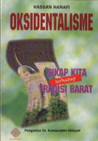 Image of Oksidentalisme : sikap kita terhadap tradisi barat