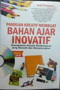 Image of Panduan kreatif membuat bahan ajar inovatif : menciptakan metode pembelajaran yang menarik dan menyenangkan