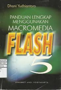 Image of Panduan lengkap menggunakan macromedia flash 5