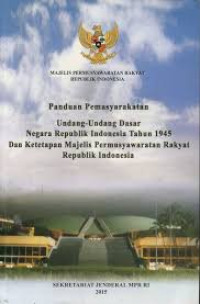 Image of Panduan pemasyarakatan : Undang-Undang Dasar Negara Republik Idonesia Tahun 1945