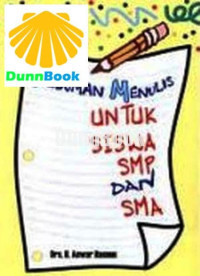 Image of Pedoman menulis untuk siswa SMP dan SMA