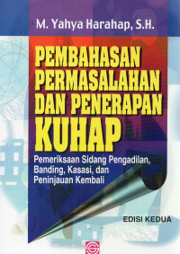 Image of Pembahasan permasalahan dan penerapan kuhap : penyidikan penuntutan