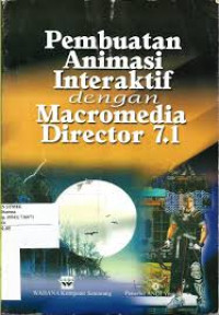 Image of Pembuatan animasi interaktif dengan macromedia director 7.1
