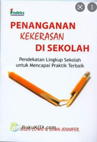 Image of Penaganan Kekerasan Di Sekolah : pendekatan lingkup sekolah untuk mencapai praktik terbaik