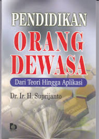 Image of Pendidikan orang dewasa : Dari teori hingga aplikasi