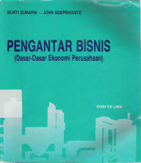 Image of Pengantar bisnis : Dasar-dasar ekonomi perusahaan