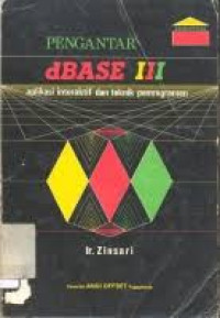 Image of Pengantar dbase III : Aplikasi Interaktif dan teknik pemrograman