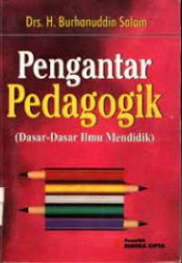 Image of Pengantar pedagogik : dasar-dasar ilmu mendidik