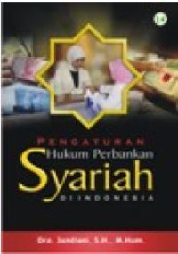 Image of Pengaturan hukum perbankan syari'ah di Indonesia