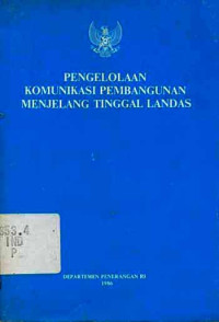 Image of Pengelolaan komunikasi pembangunan menjelang tinggal landas