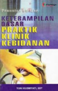 Image of Penuntun belajar keterampilan dasar praktik klinik kebidanan