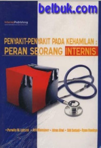 Image of Penyakit-Penyakit Pada Kehamilan : Peran Seorang Internis