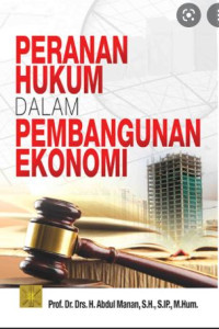 Image of Peranan hukum dalam pembangunan ekonomi