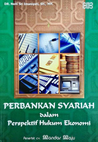 Image of Perbankan syariah dalam perspektif hukum ekonomi