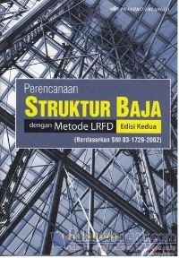 Image of Perencanaan struktur baja dengan metode LRFD : berdasarkan SNI 03-1729-2002