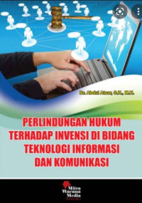 Image of Perlindungan hukum terhadap invensi di bidang teknologi informasi dan komunikasi