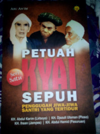 Image of Petuah kyai sepuh : penggugah jiwa-jiwa santri yang tertidur