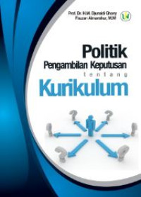 Image of Politik pengambilan keputusan tentang kurikulum