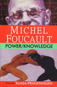 Image of Power/knowledge : wacana kuasa/pengetahuan