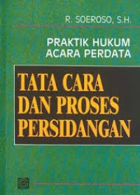 Image of Praktik hukum acara perdata : tata cara proses persidangan