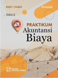 Image of Praktikum akuntansi biaya : kasus (Jilid 1)