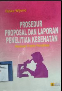 Image of Prosedur Proposal Dan Laporan Penelitian Kesehatan