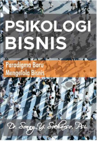 Image of Psikologi bisnis : Paradigma baru mengelola bisnis