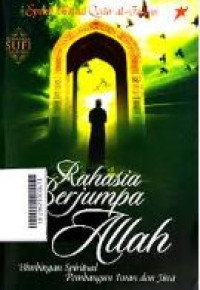 Image of Rahasia berjumpa Allah : bimbingan spiritual pembangun iman dan jiwa