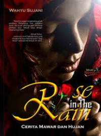 Image of Rose in the rain: Cerita mawar dan hujan