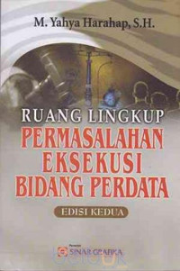 Image of Ruang lingkup permasalahan eksekusi bidang perdata