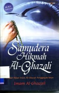 Image of Samudra hikmah al-ghazali : Risalah akbar imam al-ghazali pengunggah iman