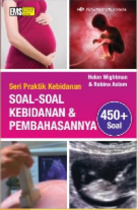 Image of Seri Praktik Kebidanan : Soal-soal Kebidanan & Pembahasannya