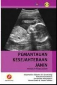 Image of Pemantauan kesejahteraan janin : pendekatan biofisika dan elektronika