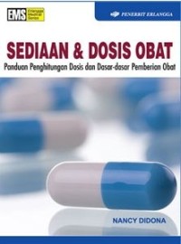 Image of Sediaan dan dosis obat : pandungan penghitungan dosis dan dasar-dasar pemberian obat