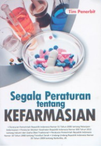 Image of Segala Peraturan Tentang Kefarmasian