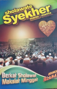 Image of Sholawate syekher mania-manita : berkat sholawat maksiat minggat