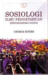 Image of Sosiologi ilmu pengetahuan berparadigma ganda
