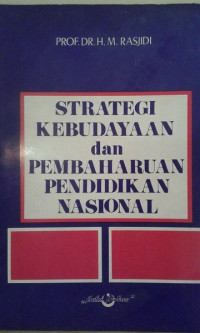 Image of Strategi kebudayaan dan pembaharuan pendidikan nasional