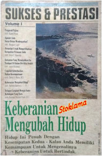Image of Sukses dan prestasi : keberanian mengubah hidup