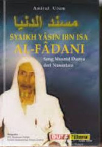 Image of Syaikh yasin ibn isa al-fadani : sang musnid dunya dari nusantara