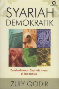 Image of Syariah demokratik : memberlakukan syariah islam di indonesia