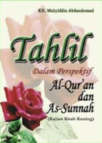 Image of Tahlil dalam perspektif al-qur'an dan as-sunnah : kajian kitab kuning