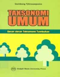 Image of Taksonomi umum : dasar-dasar taksonomi tumbuhan